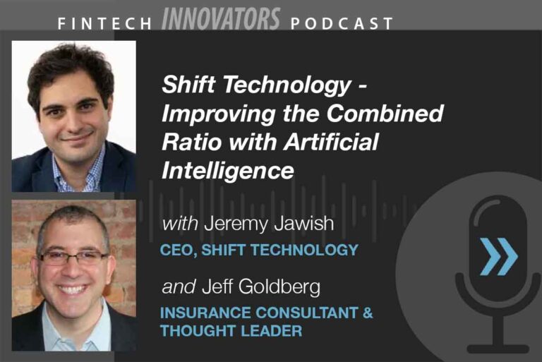Jeremy Jawish, Shift Technologies & Jeff Goldberg, insurance consultant & thought leader